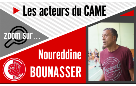 Zoom sur...Noureddine BOUNASSER !